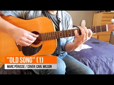 Marc Pérusse ''Old Song'' (1) / Cover: Carl Wilson