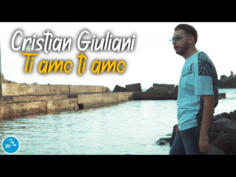Cristian Giuliani - Ti amo ti amo ( Ufficiale 2022 )