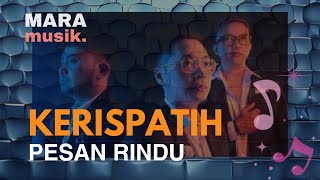 Download lagu Kerispatih - Pesan Rindu | Live at Maramusik mp3