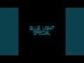 Blue Light Special