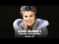Anne Murray - I Can See CLearly Now (1999)