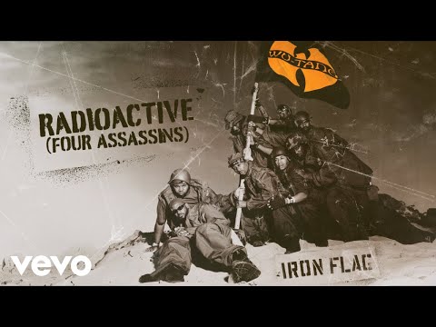 Wu-Tang Clan - Radioactive (Four Assassins) ft. GZA, Raekwon, Method Man, Masta Killa