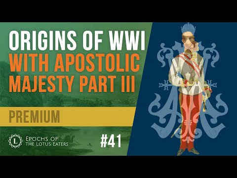 Epochs Preview #41 - The Origins of WWI - Part 3