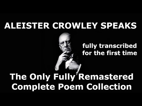 Aleister Crowley: The Complete Poetry Recordings Remastered & Transcribed - The Great Beast Speaks