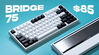 The Best $85 Keyboard - Bridge 75 Review & Sound Test