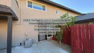 1708 E. Fairfield Ct, Unit 2, Ontario CA, 91761 Utopia Management-INLAND EMPIRE