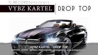 Vybz Kartel - Drop Top - May 2013