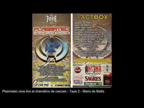 Plasmatec rave at dramatico de cascais - tape 2