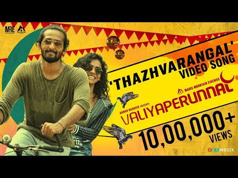 Thazhvarangal Video Song - Valiy..