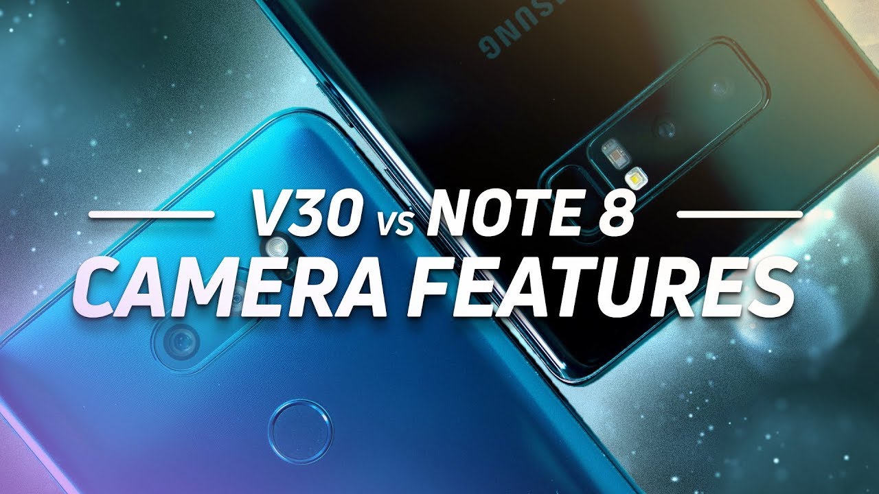 LG V30 vs Note 8 Camera Features: Duel of the Dual