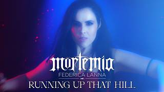Running up that Hill - Mortemia