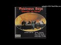 Robinson Boyz Robinson Boyz