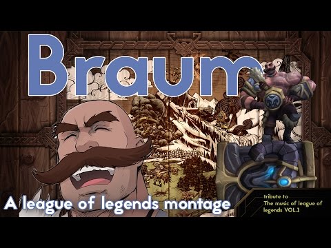 Braum  |A League of Legends Montage