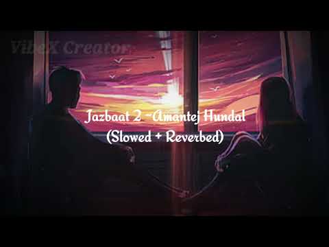 Jazbaat 2 -Amantej Hundal (Slowed + Reverbed)