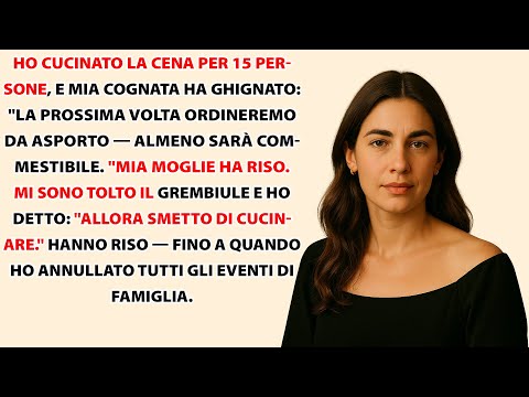 Dopo aver cucinato per 15 persone : 'La prossima volta dovremmo prendere cibo da asporto'.