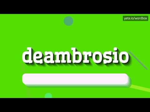 DEAMBROSIO - HOW TO PRONOUNCE IT!?