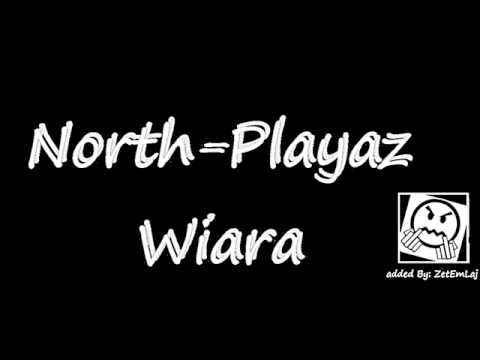 North Playaz - Wiara    (added by: ZetEmLaj)