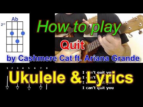 download lagu mp3 mp4 Quit Ariana Grande Chords Ukulele, download lagu Quit Ariana Grande Chords Ukulele gratis, unduh video klip Quit Ariana Grande Chords Ukulele
