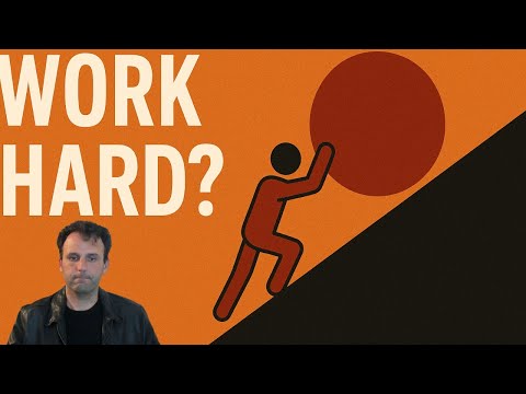 Video thumbnail for When Does it Make Sense to Work Hard?