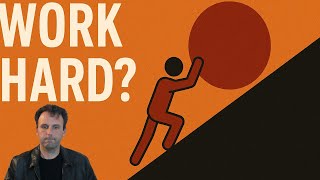 When Does it Make Sense to Work Hard?