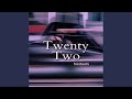 Twenty Two