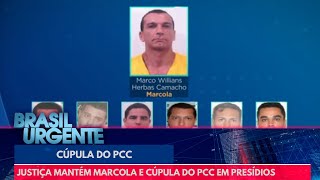 Justiça mantém Marcola e cúpula do PCC em presídios federais | Brasil Urgente
