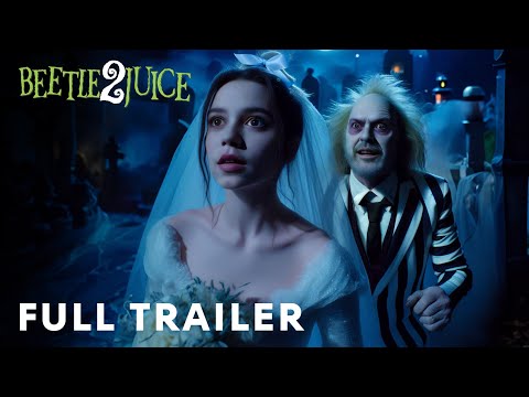 Beetlejuice Beetlejuice (2024) – Full Trailer | Jenna Ortega, Michael Keaton