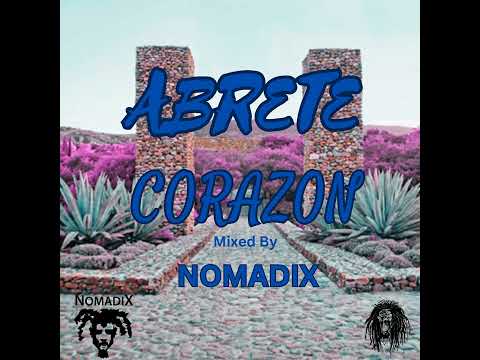 Nomadix - Abrete Corazon / Dub Mix (2023) full EP