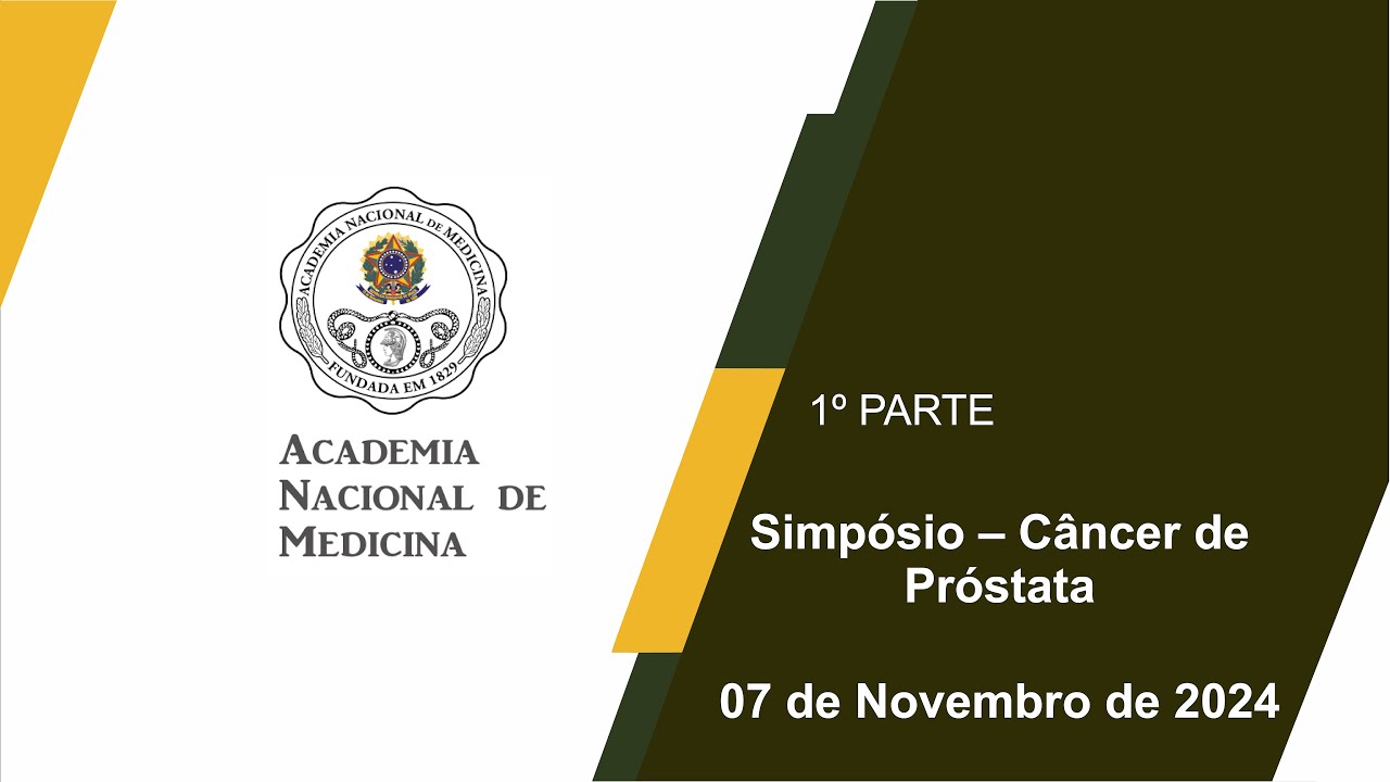 Simpósio – Câncer de Próstata – Rio de janeiro 07 de novembro de 2024 – [1º parte]