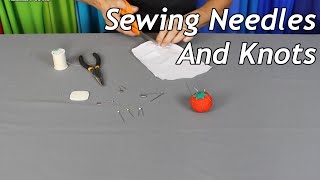 Sewing Needles And Knots