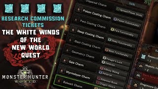 Monster Hunter World How to unlock Tier 3 Charms & The White Winds of The New World Quest