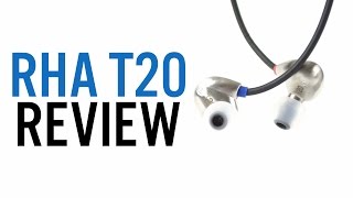 Video thumbnail for RHA T20 Review by SoundGuys