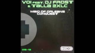 Voi feat  Dj Frost and Talla 2xlc - Maid of Orleans