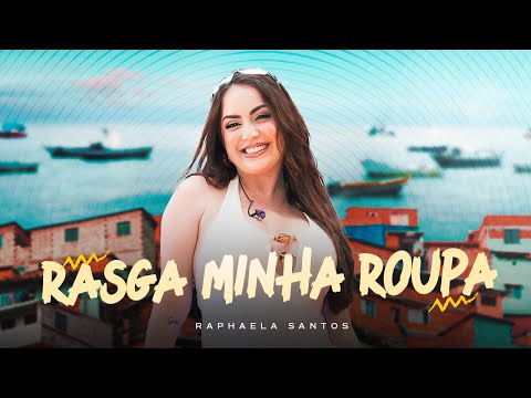 Rasga Minha Roupa - Raphaela Santos ( In Comunidade Bahia )