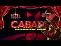 DJ GUUGA E MC PIERRE CABARÉ DJGUUGA E DJELERSON