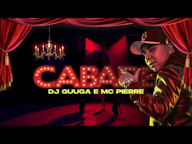 Download Cabaré (part. DJ Guuga) Mc Pierre