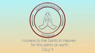 Day 2 - Novena to the Saints in Heaven for the saints on earth HD
