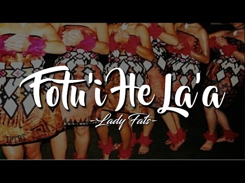 Lady Fats - Fotu'i He La'a