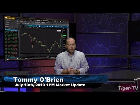 July 10th 2019, 1PM ET Market Update with Tommy O'Brien on TFNN