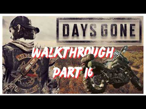 Days Gone Walkthrough Part 16