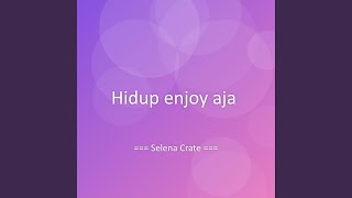 Download lagu Hidup enjoy aja mp3
