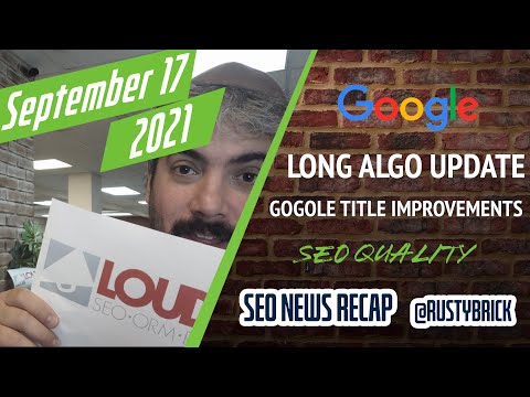 Google Long Ranking Update, Title Improvements, SEO & Quality & More