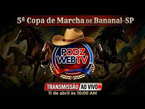 🐎 TRANSMISSÃO AO VIVO – 5ª COPA DE MARCHA DE BANANAL – SP