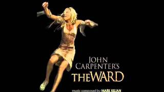 Suite from John Carpenter's The Ward - Mark Kilian