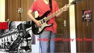 Mr.Big - 04 &quot;CDFF-Lucky This Time&quot;  Guitar Cover