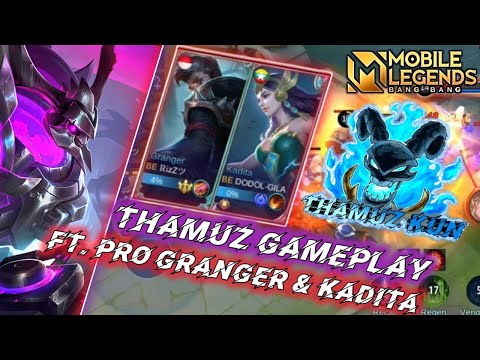 THAMUZ GAMEPLAY 2021 | ft. PRO PLAYER GRANGER & KADITA | MOBILE LEGENDS