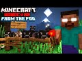 ANOMALIES EVERYWHERE Minecraft From The Fog