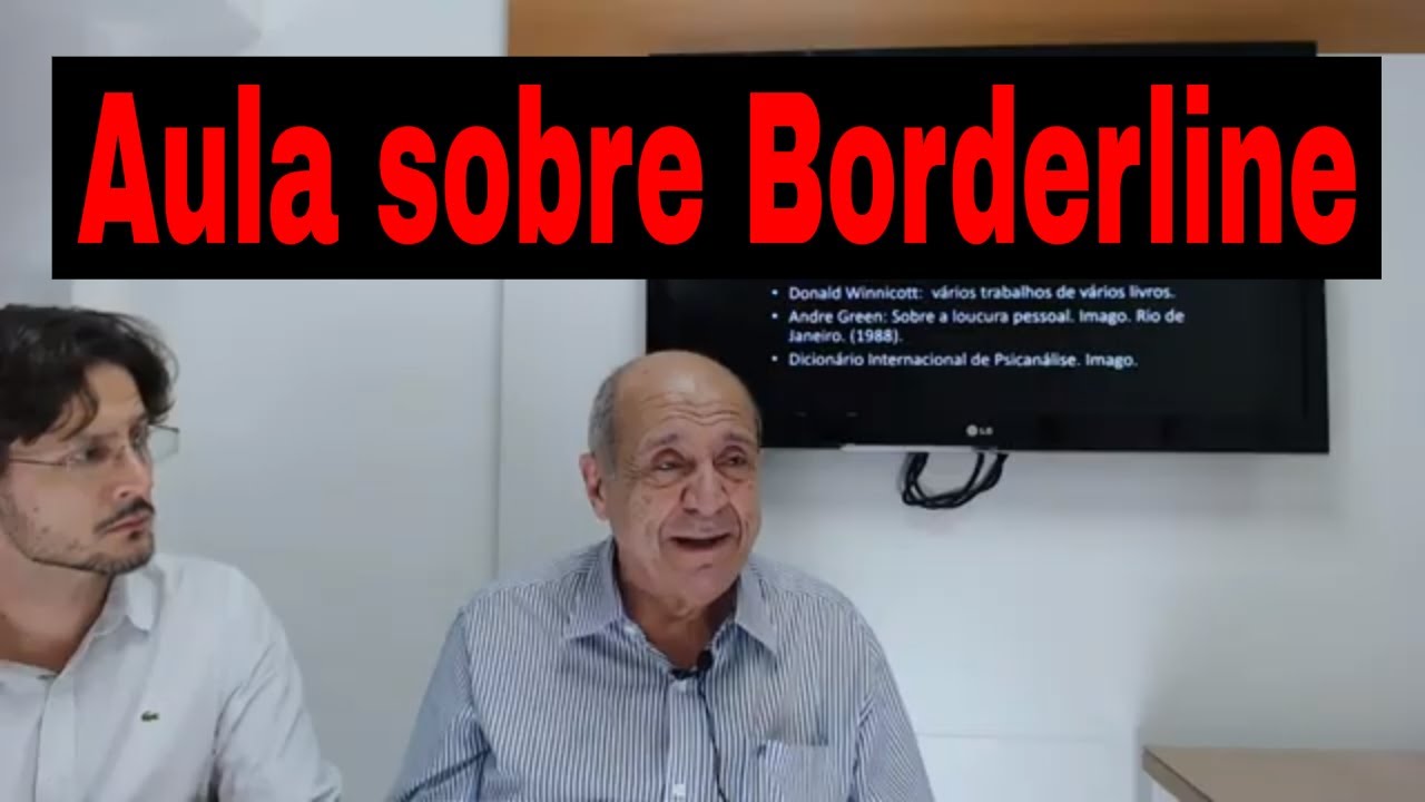 Explicando o Borderline: Uma Visão Psicodinâmica - Psiquiatra Sérgio Kedhy