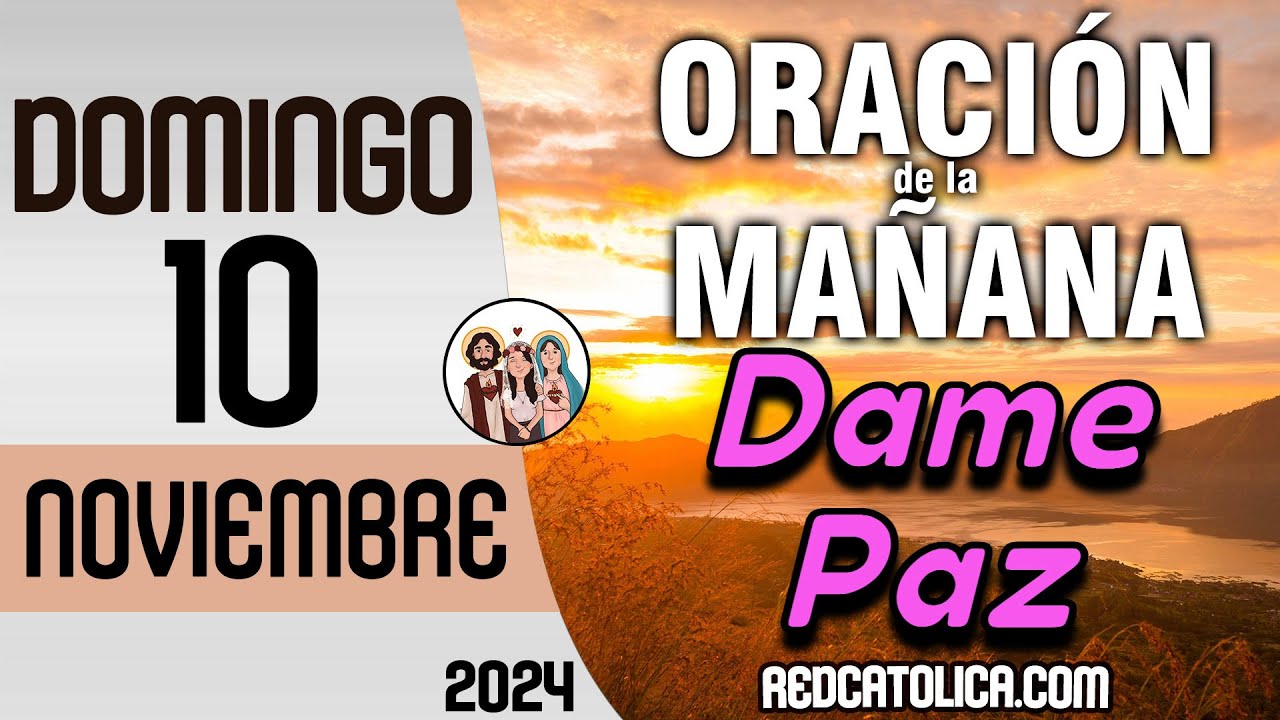 Oracion de la Mañana De Hoy Domingo 10 de Noviembre - Salmo 111 Tiempo De Orar