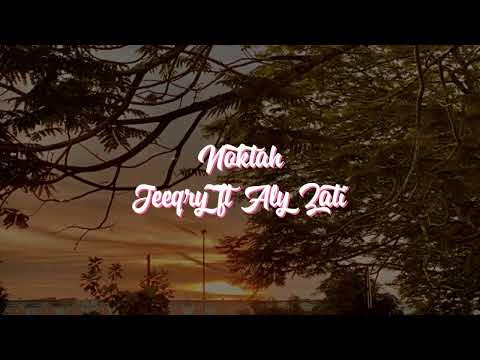 Jeeqry - Noktah ft Aly Zati